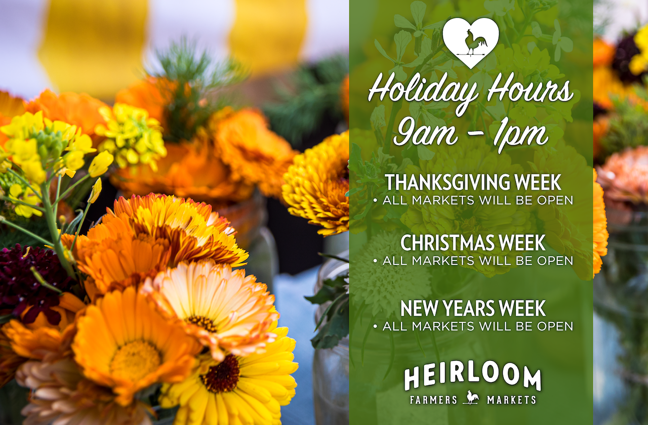 2023 Holiday Hours at the Markets / Heirloom Farmers Markets